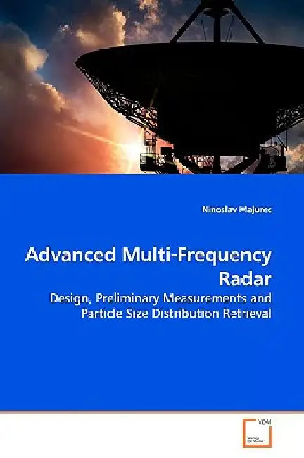 Advanced Multi-Frequency Radar by Ninoslav Majurec