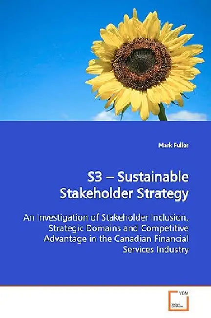 S3 - Sustainable Stakeholder Strategy by Mark Fuller
