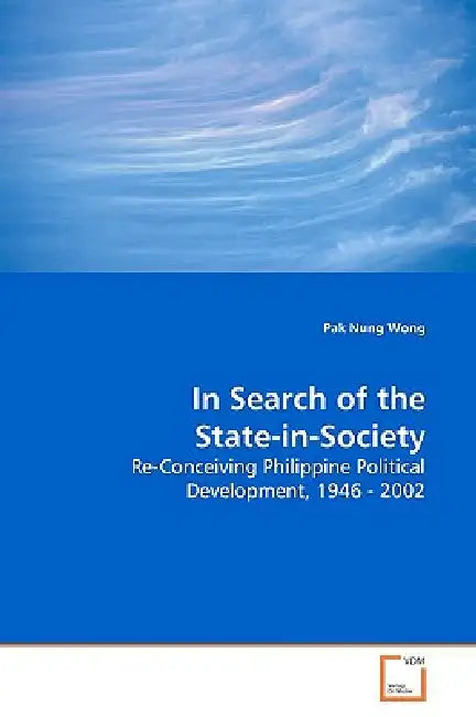 In Search of the State-in-Society by Pak Nung Wong