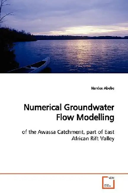 Numerical Groundwater Flow Modelling by Nardos Abebe