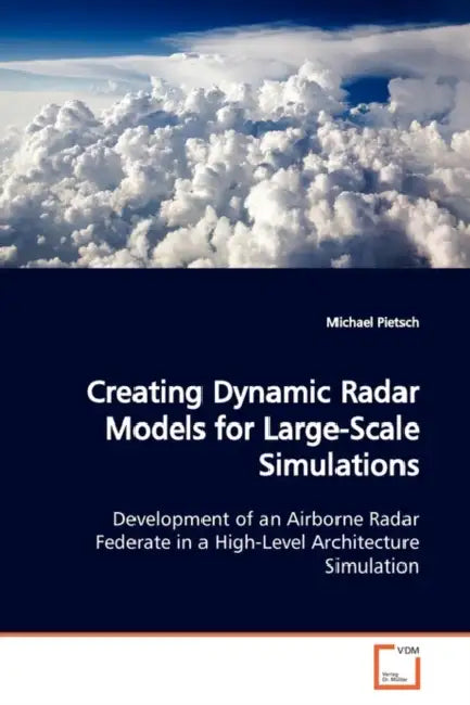 Creating Dynamic Radar Models for Large-Scale Simulations by Michael Pietsch