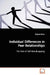Individual Differences in Peer Relationships by Bridgett Milner