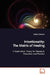 Intentionality: The Matrix of Healing by Rothlyn Zahourek