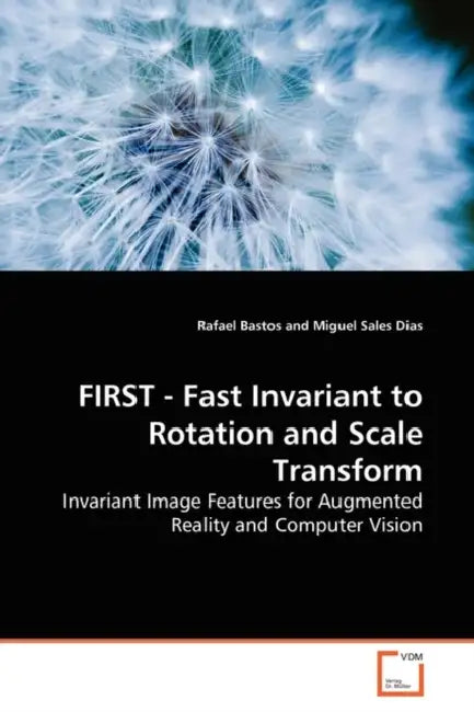 FIRST - Fast Invariant to Rotation and Scale Transform by Rafael Bastos