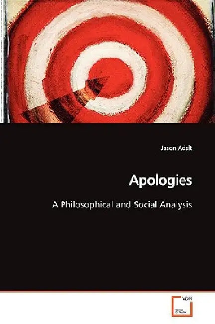 Apologies by Jason Adsit
