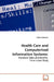 Health Care and Computerised Information Systems by Fatima Suleman