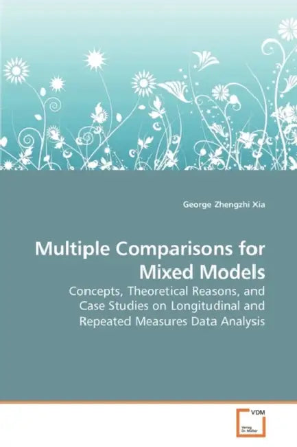 Multiple Comparisons for Mixed Models by George Zhengzhi Xia
