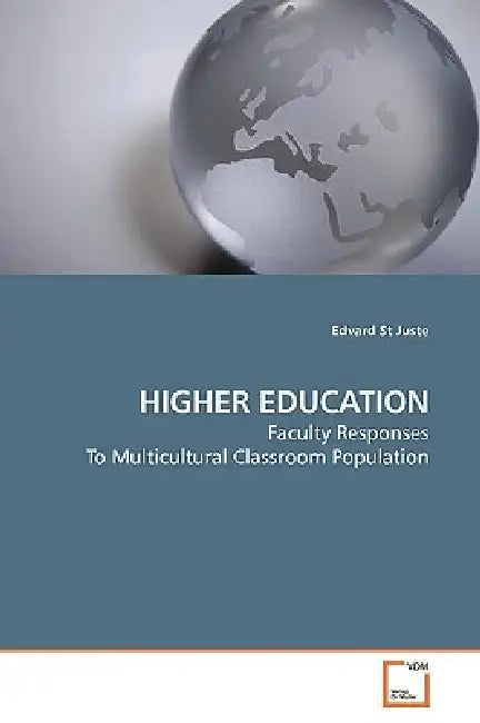 Higher Education by Edvard St Juste