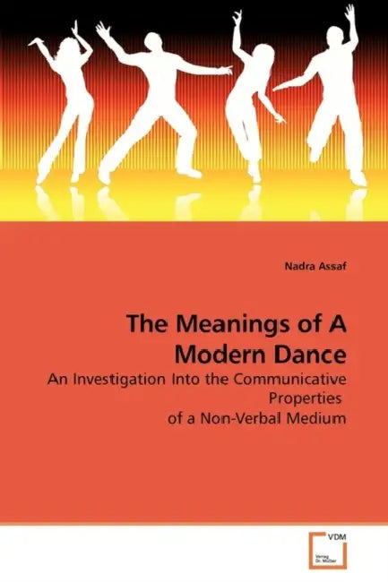 The Meanings of A Modern Dance by Nadra Assaf