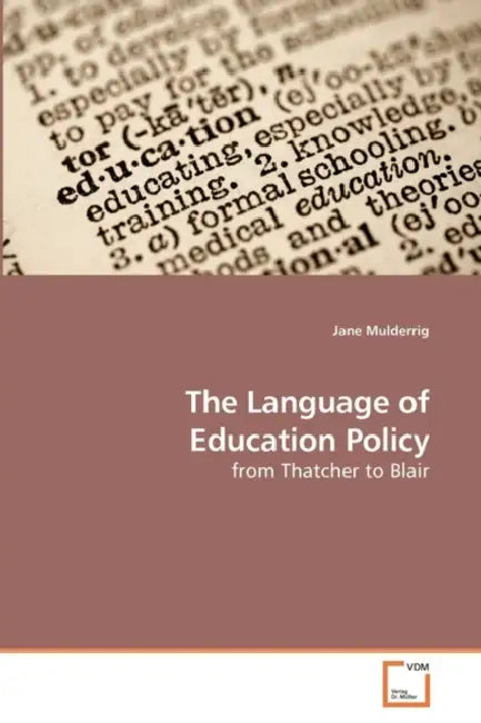 The Language of Education Policy by Jane Mulderrig