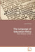The Language of Education Policy by Jane Mulderrig