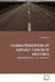 Characterization of Asphalt Concrete Mixtures by Zhiming Si