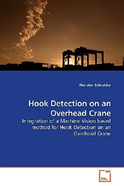 Hook Detection on an Overhead Crane by Thorsten Schneider