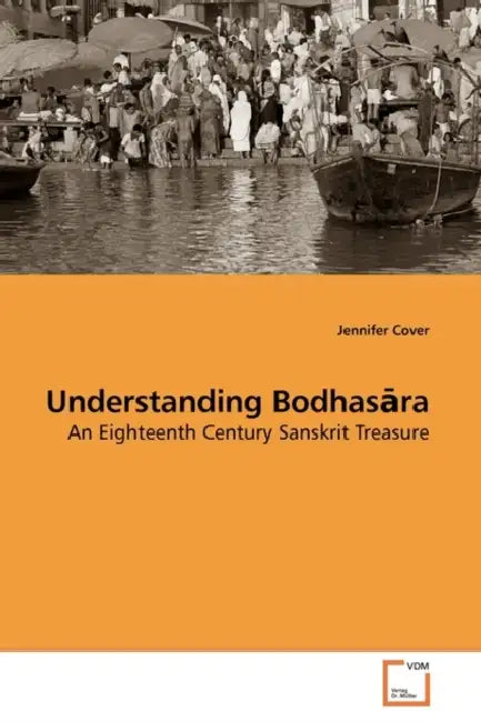 Understanding Bodhasāra by Jennifer Cover