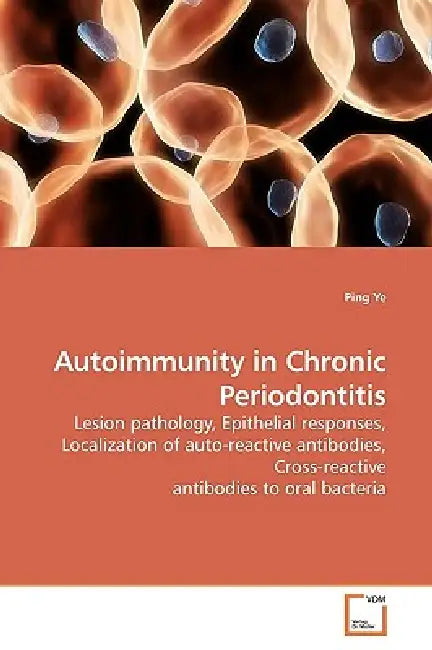 Autoimmunity in Chronic Periodontitis by Ping Ye