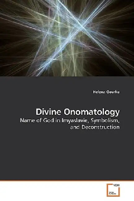 Divine Onomatology by Helena Gourko