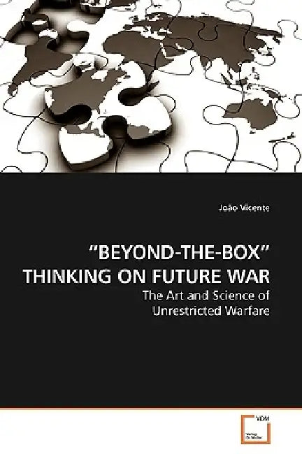 "Beyond-The-Box" Thinking on Future War by João Vicente