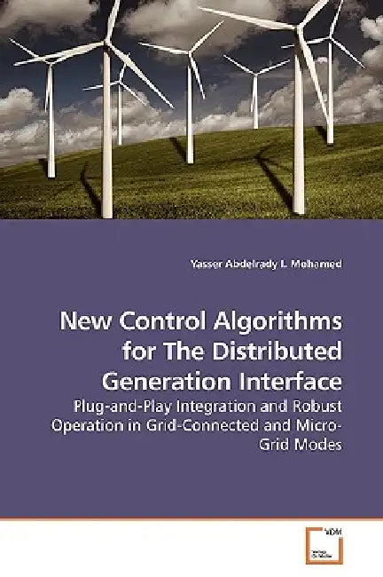 New Control Algorithms for The Distributed Generation Interface by Yasser Abdelrady I. Mohamed