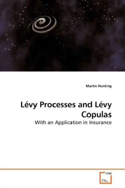 Lévy Processes and Lévy Copulas by Martin Hunting