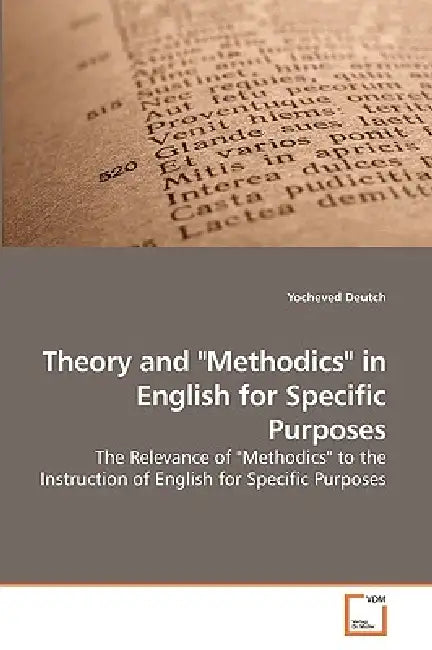 Theory and "Methodics" in English for Specific Purposes by Yocheved Deutch