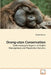 Orang-utan Conservation by Kristin Warren