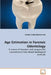 Age Estimation in Forensic Odontology by Rashmi Gubbi Siddarajaiah