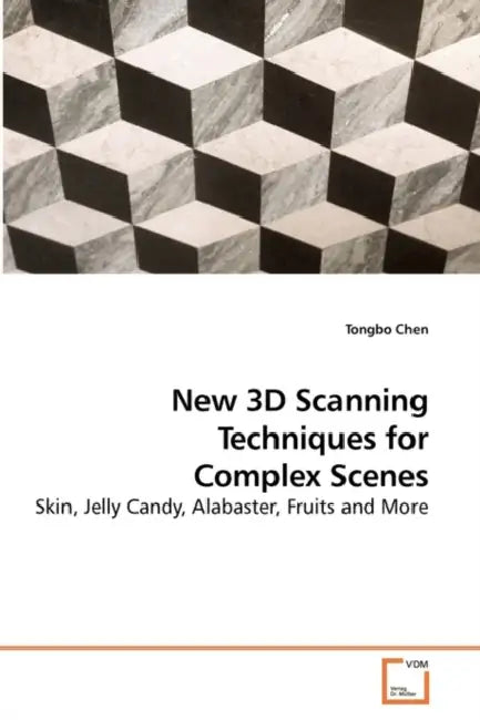New 3D Scanning Techniques for Complex Scenes by Tongbo Chen