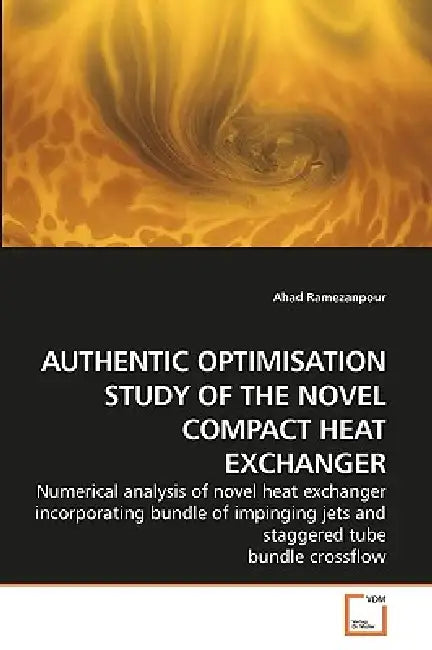 Authentic Optimisation Study of the Novel Compact Heat Exchanger by Ahad Ramezanpour