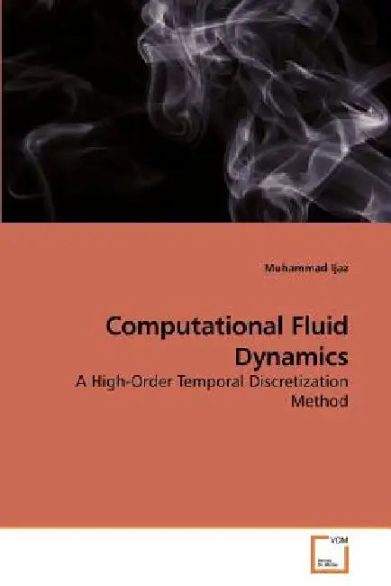 Computational Fluid Dynamics by Muhammad Ijaz