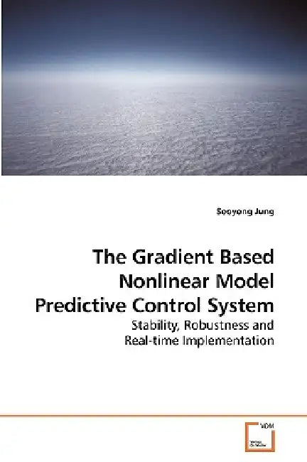 The Gradient Based Nonlinear Model Predictive Control System by Sooyong Jung
