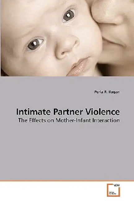 Intimate Partner Violence by Perla R. Ilagan