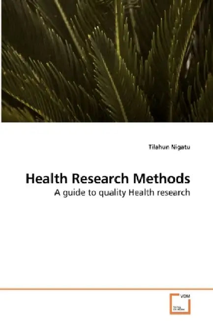 Health Research Methods by Tilahun Nigatu