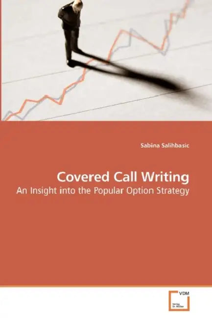 Covered Call Writing by Sabina Salihbasic