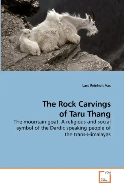 The Rock Carvings of Taru Thang by Lars Reinholt Aas