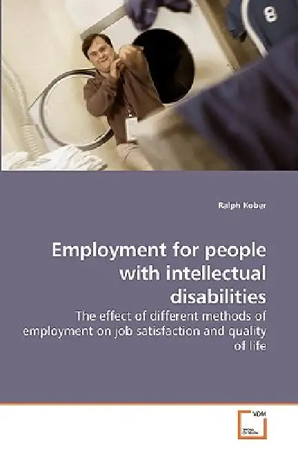 Employment for people with intellectual disabilities by Ralph Kober
