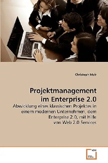 Projektmanagement im Enterprise 2.0 by Christoph Mair