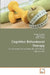 Cognitive Behavioural Therapy by Margarita Tsiros, Natalie Sinn, Alison Coates