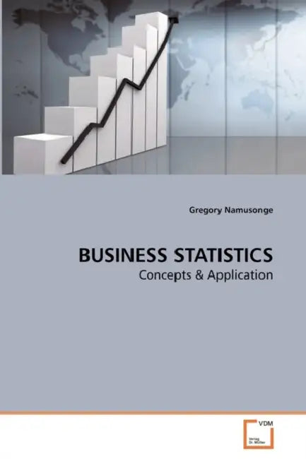 Business Statistics by Gregory Namusonge