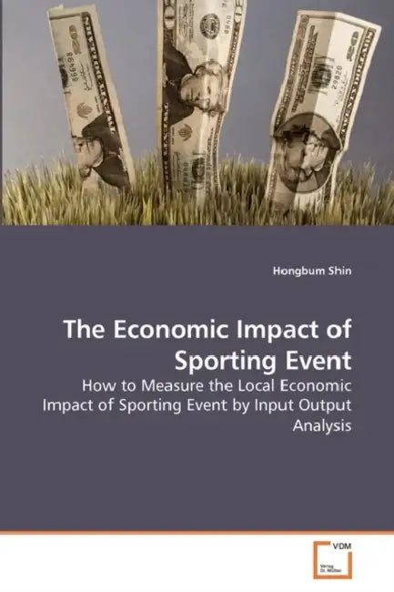 The Economic Impact of Sporting Event by Hongbum Shin