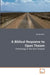 A Biblical Response to Open Theism by Tae Soo Park