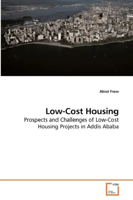 Low-Cost Housing by Abiot Frew