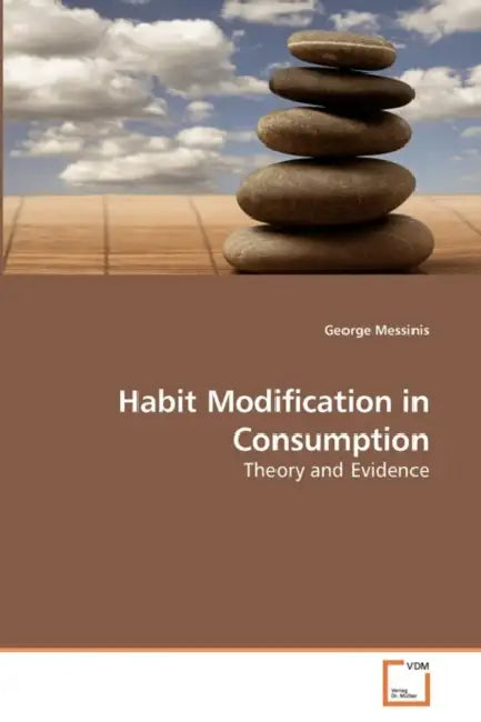 Habit Modification in Consumption by George Messinis