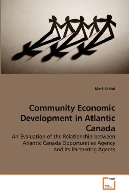 Community Economic Development in Atlantic Canada by Mark Fakhri
