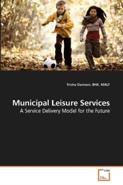 Municipal Leisure Services by Bhk Malt Davison