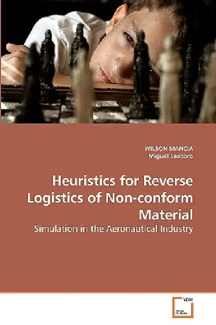 Heuristics for Reverse Logistics of Non-conform Material by Wilson Mancia, Miguel Santoro
