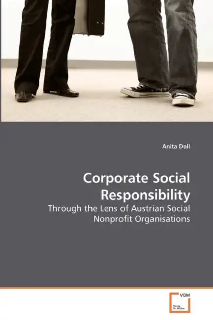 Corporate Social Responsibility by Dall Anita