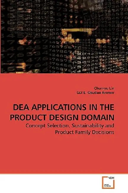 Dea Applications in the Product Design Domain by Chun-Yu Lin, Gül E