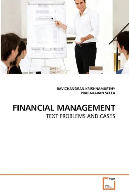 Financial Management by Ravichandran Krishnamurthy, Prabakaran Sella