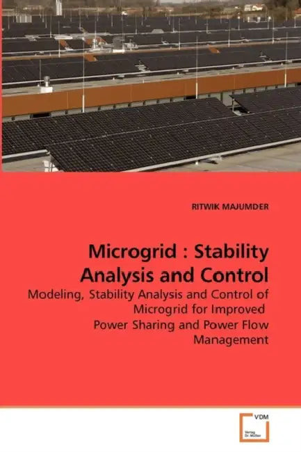 Microgrid: Stability Analysis and Control by Ritwik Majumder