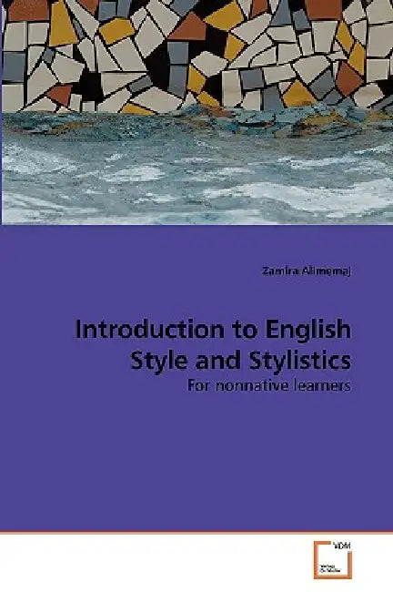 Introduction to English Style and Stylistics by Zamira Alimemaj